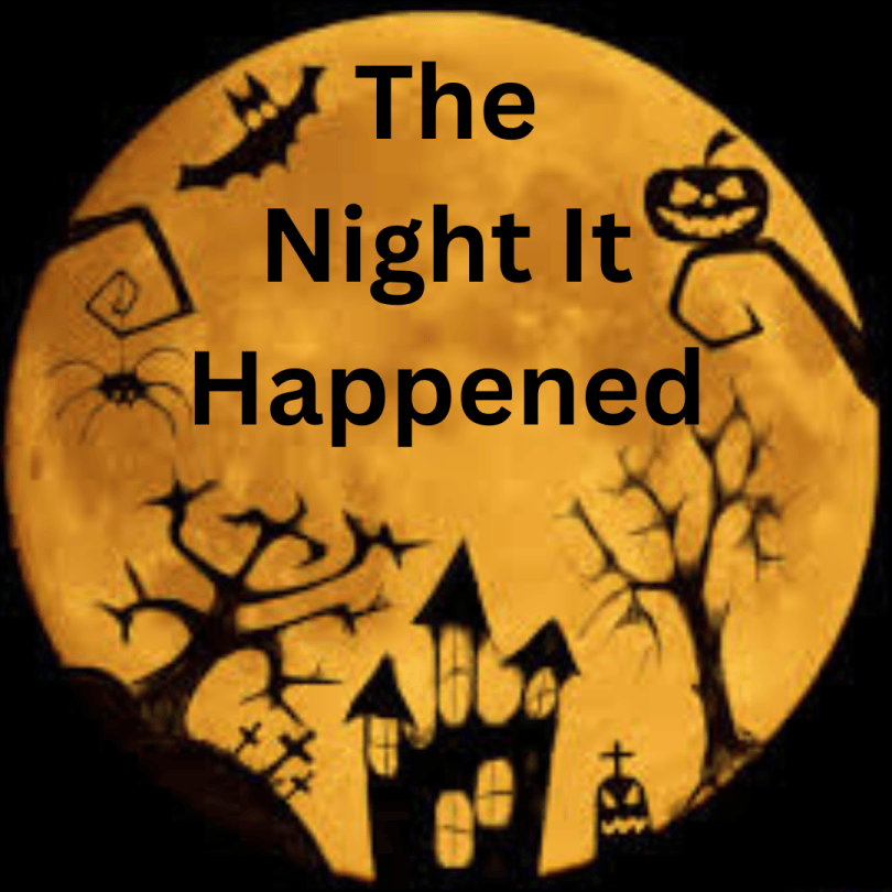 The Night It Happened