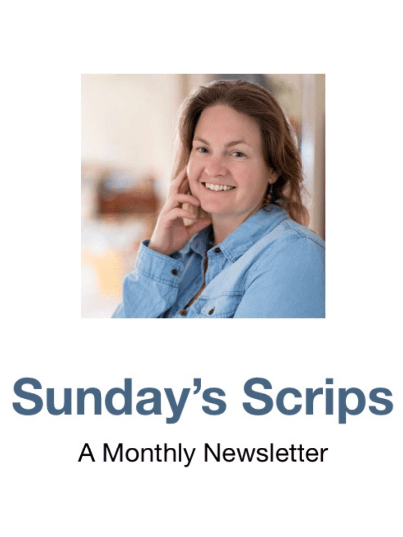 Sunday's Scrips: A Monthly Newsletter