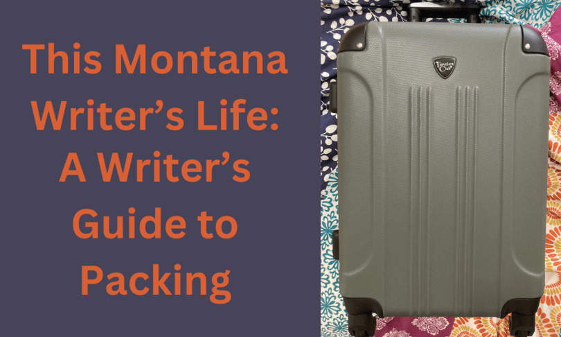 A Writer's Guide to Packing